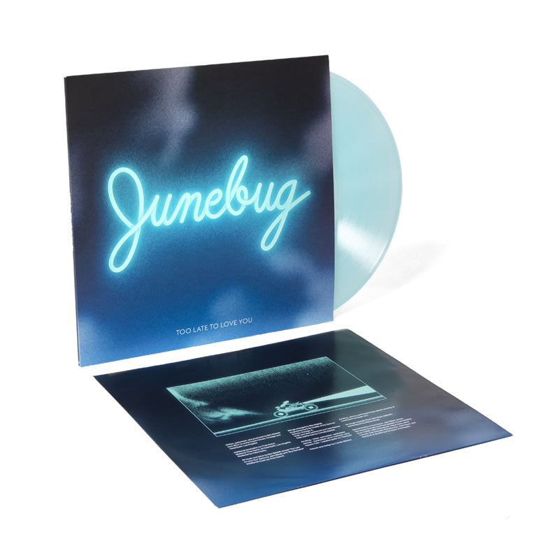 Junebug: Too Late To Love You 1xLP