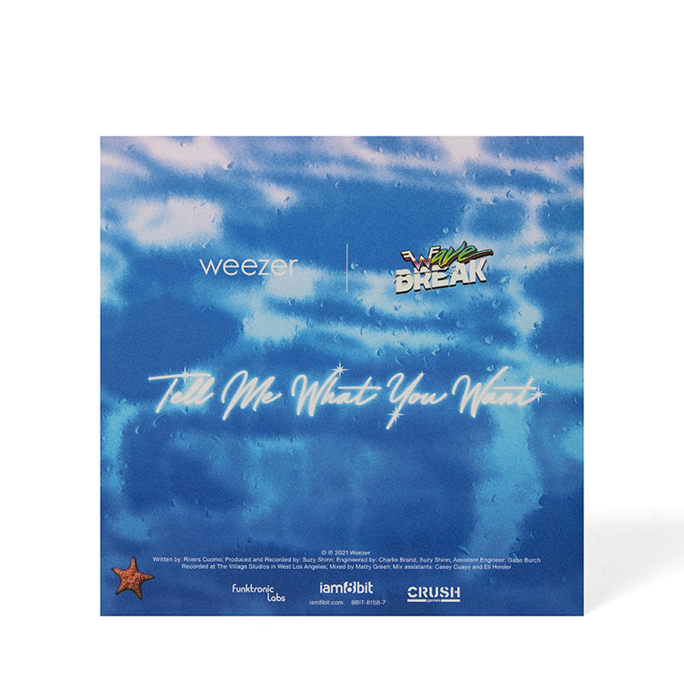 Weezer x Wave Break 7" (feat. "Tell Me What You Want")