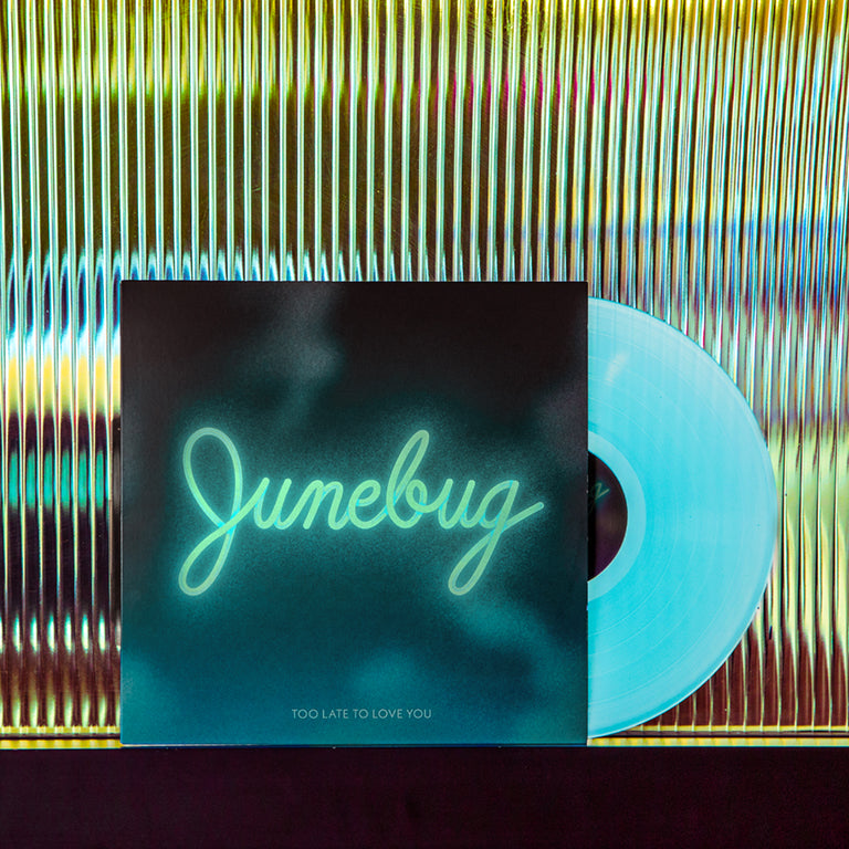 Junebug: Too Late To Love You 1xLP