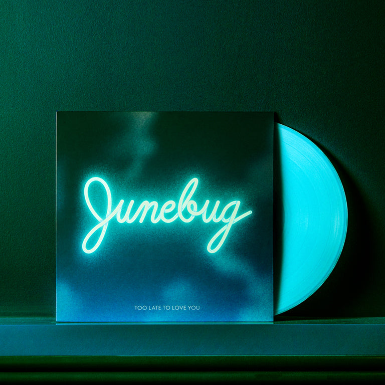 Junebug: Too Late To Love You 1xLP